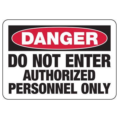 Osha Danger Signs Do Not Enter Authorized Personnel Only English Or