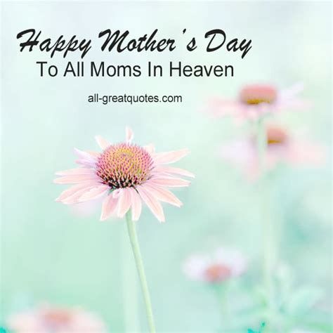 Happy mother's day to the sweetest mother in the world, we love you! In Loving Memory Cards For Mother's Day