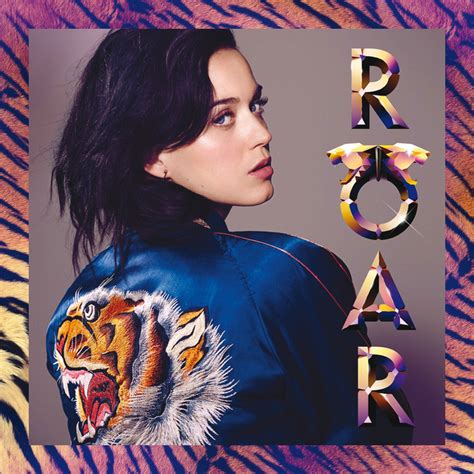 Roar Song And Lyrics By Katy Perry Spotify
