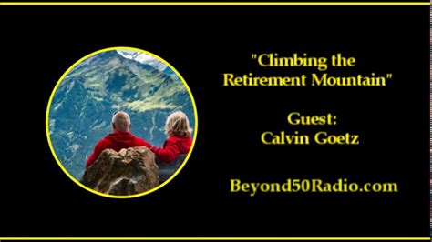 Climbing The Retirement Mountain Youtube