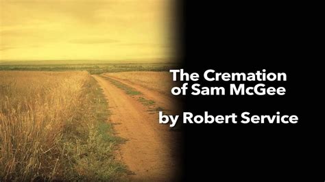 The Cremation Of Sam Mcgee By Robert Service Youtube