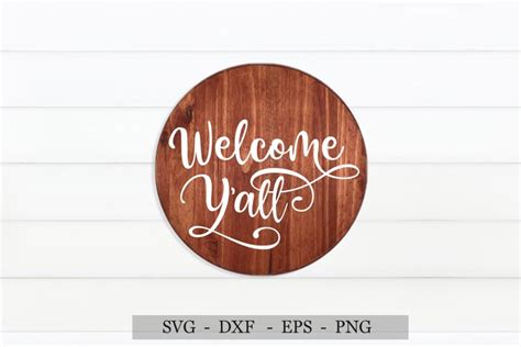 Welcome Yall Svg Round Wood Sign Svg Svg Cut Files