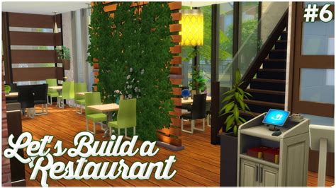 The Sims 4 Lets Build A Restaurant Part 6 Youtube