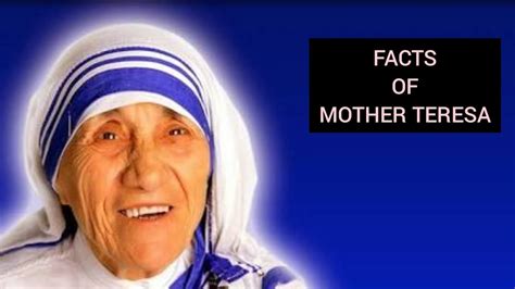 Interesting Facts About Mother Teresa Youtube