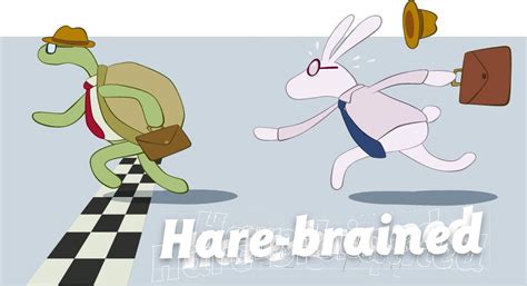 hare brained