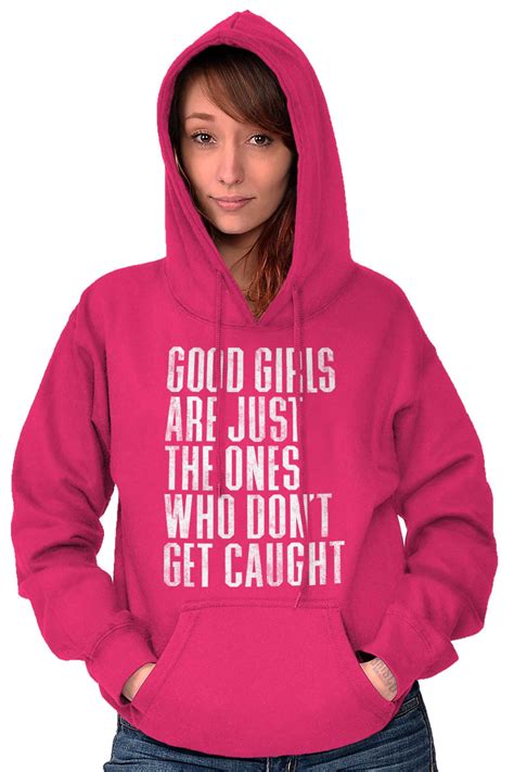good girls are ones that didnt get caught women long sleeve hoodie sweatshirt ebay