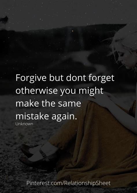 Forgive But Dont Forget Otherwise You Might Make The Same Mistake