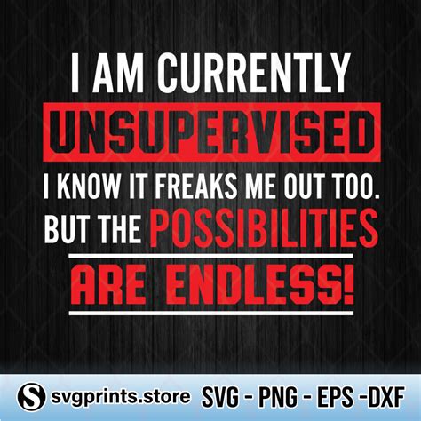 I Am Currently Unsupervised Svg Png Dxf Eps Svgprints