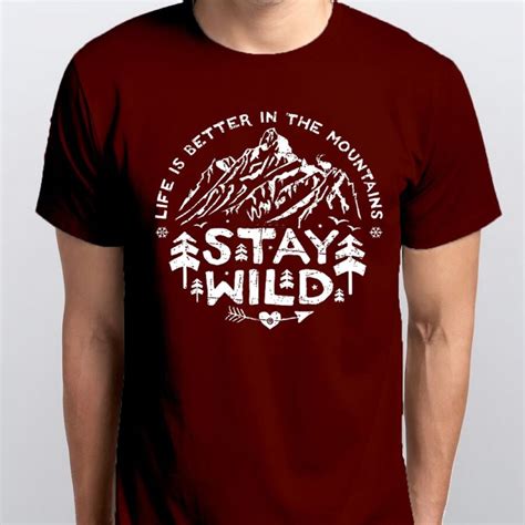 Stay Wild T Shirt Advenchar