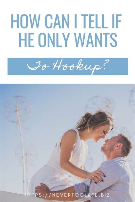 How To Tell If A Guy Wants A Relationship Or Just A Hookup In 2020 Hookup Relationship