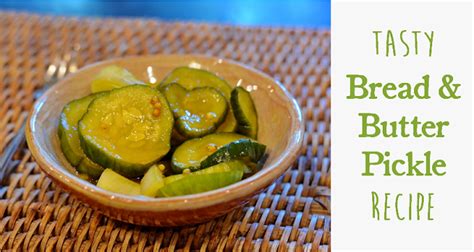 Tasty And Very Easy Bread And Butter Pickle Recipe Redeem