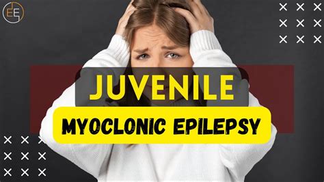 Jme What You Should Know About Juvenile Myoclonic Epilepsy Youtube