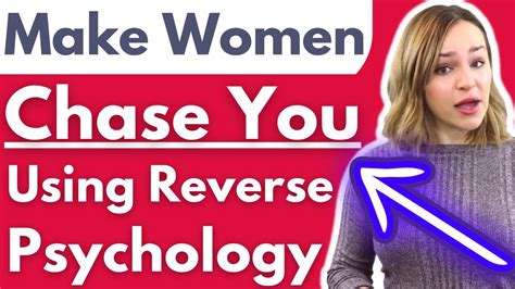 Reverse Psychology To Make Her Chase You Psychological Tricks To Get Women Thinking And Wanting