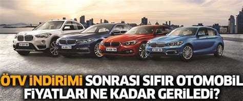 sıfır araba fiyatları ötv indirimli