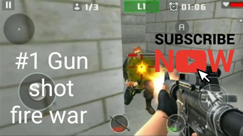 Gun Shot Fire War Part 1 My First Gameplay Video Please Support Me