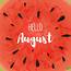 Hello August  Quotes For A Summer Month To Enjoy