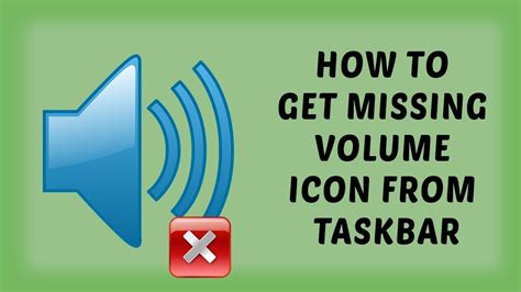 Volume Icon Missing From Taskbar In Windows 10 Fixed
