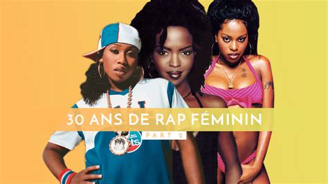 30 Ans De Rap Au Féminin Les Rappeuses Des 90s Part 2