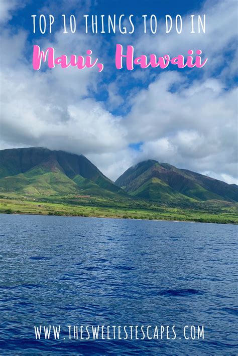 Top 10 Best Activities And Things To Do In Maui Hawaii You Cant