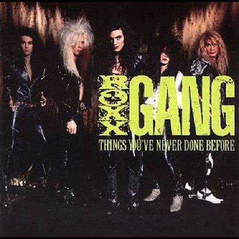 Roxx Gang Things You Ve Never Done Before Heavy Metal Music 80s Rocker Rock Music