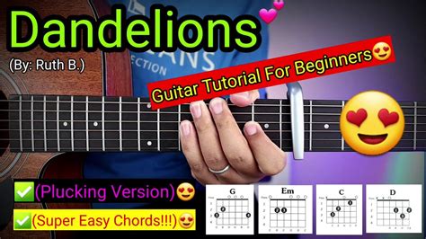 Dandelions Ruth B 4 Chords Only😍 Plucking Version Guitar Tutorial Youtube