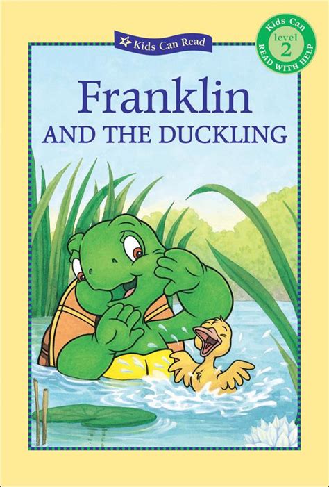 How old is franklin turtle in the book? Franklin and the Duckling | Kids Can Press