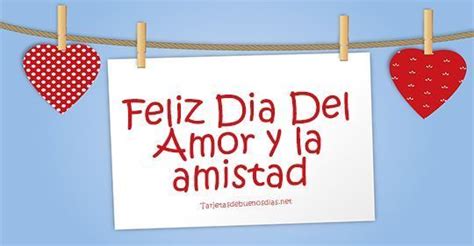 10 Imágenes De Feliz Día Del Amor Y La Amistad Con Frases Bonitas