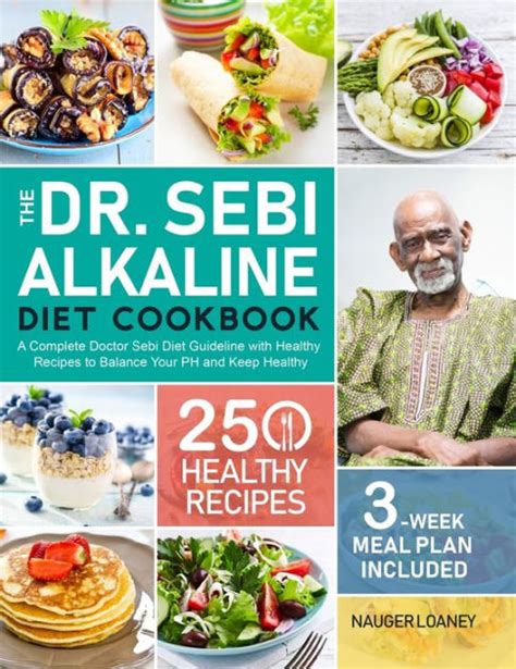 The Dr Sebi Alkaline Diet Cookbook A Complete Doctor Sebi Diet Guideline With 250 Healthy