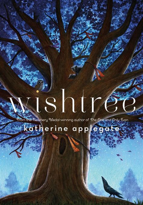 Cover Reveal: wishtree by Katherine Applegate | Chapter books, Middle