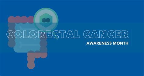 Colorectal Cancer Awareness Month Campaign School Of Medicine And