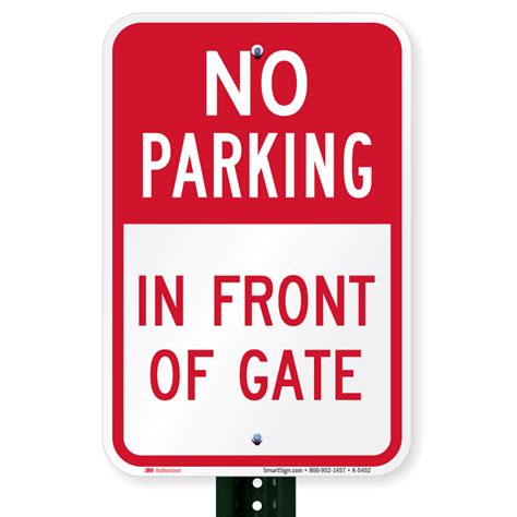 A no parking sign means that you can only stop on a length of road or in an area to which the no parking sign applies to drop off or pick up passengers. No Parking - In Front Of Gate Sign, SKU: K-5452