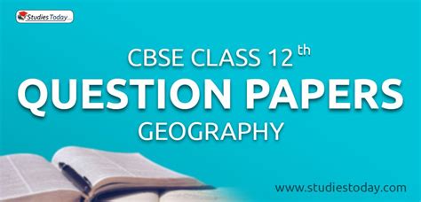 Cbse Question Papers Class 12 Geography Pdf Solutions Download