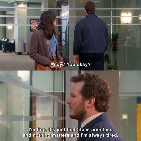 Oh Andy I Feel You Parks And Rec Memes Parks And Rec Quotes Tv