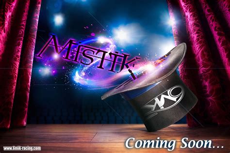 MISTIK coming soon… | 6MIK