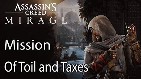 Assassin S Creed Mirage Mission Of Toil And Taxes YouTube