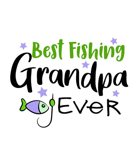 Best Fishing Grandpa Ever Fathers Day Grandfather Digital Art By