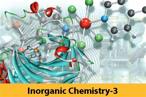 Inorganic Chemistry 3 Only Study Material