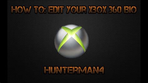 How To Edit Your Xbox 360 Bio Youtube