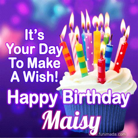 Its Your Day To Make A Wish Happy Birthday Maisy — Download On