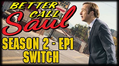 Better Call Saul Season 2 Episode 1 Switch Post Episode Recap And