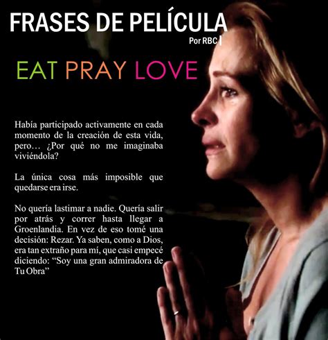 frases de la película comer rezar amar frases de eat pray love comer rezar amar frases