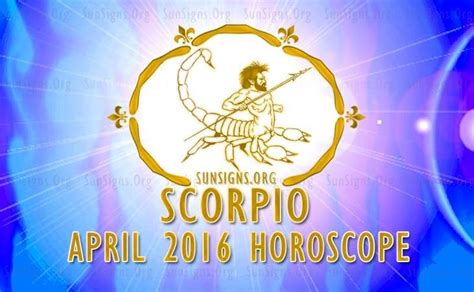 April 2016 Scorpio Monthly Horoscope Sunsignsorg