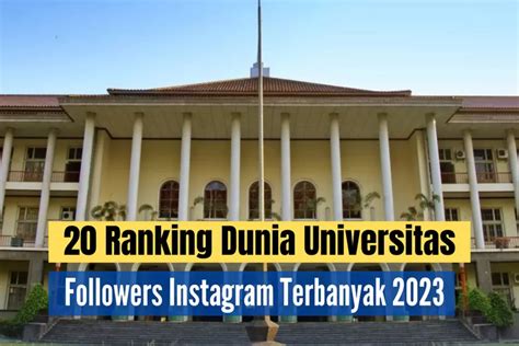 20 Ranking Dunia Universitas Dengan Followers Instagram Terbanyak 2023