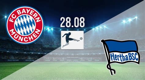 bayern munich vs hertha berlin prediction bundesliga match on 28 08 2021