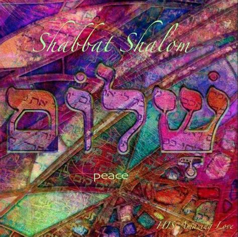 Sabbath Peace Shalom Shabbat Shalom Shabbat Shalom Images Jewish Art