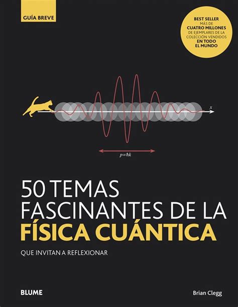 50 Temas Fascinantes De La Física Cuántica