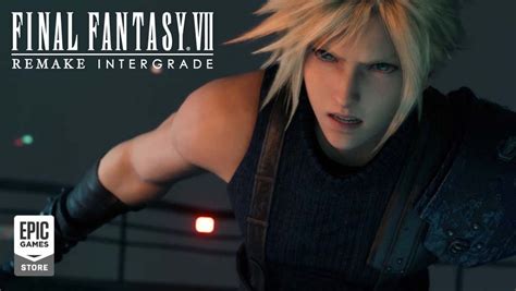 Final Fantasy Vii Remake Intergrade Comes To Pc Trailer And Release