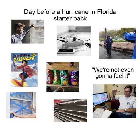 Day Before A Hurricane In Florida Starter Pack Starterpacks