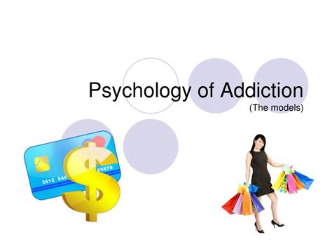 Ppt Psychology Of Addiction The Models Powerpoint Presentation