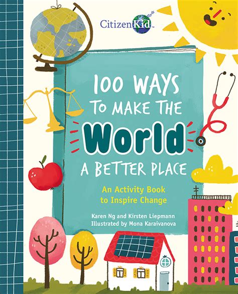 Citizenkid 100 Ways To Make The World A Better Place
